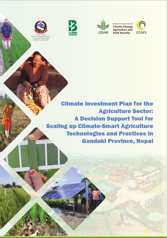 Climate Investment Plan for the Agriculture Sector: A Decision Support Tool for Scaling up Climate-Smart Agriculture Technologies and Practices in Gandaki Province, Nepal